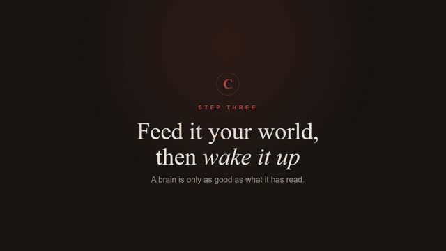 Feed it your world